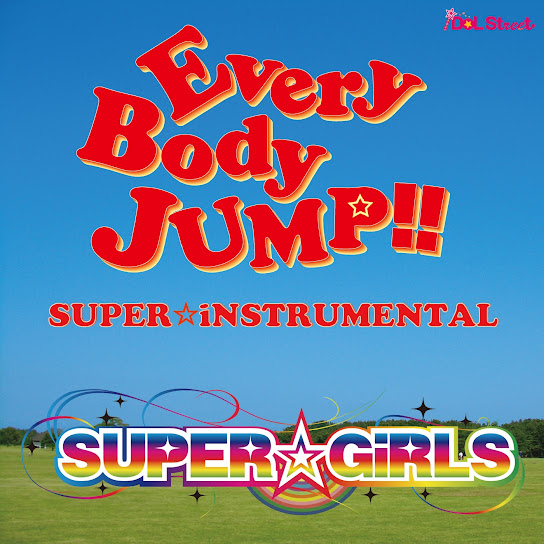 Everybody Jump!! - Super☆Instrumental
