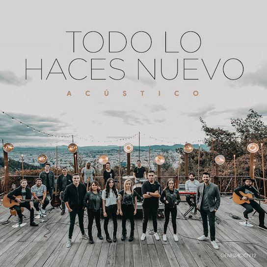 Todo lo Haces Nuevo (Acústico)