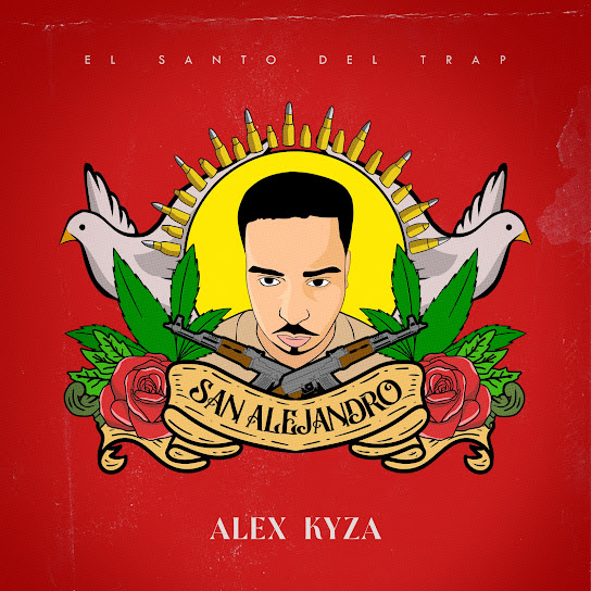 SAN ALEJANDRO: El Santo Del Trap