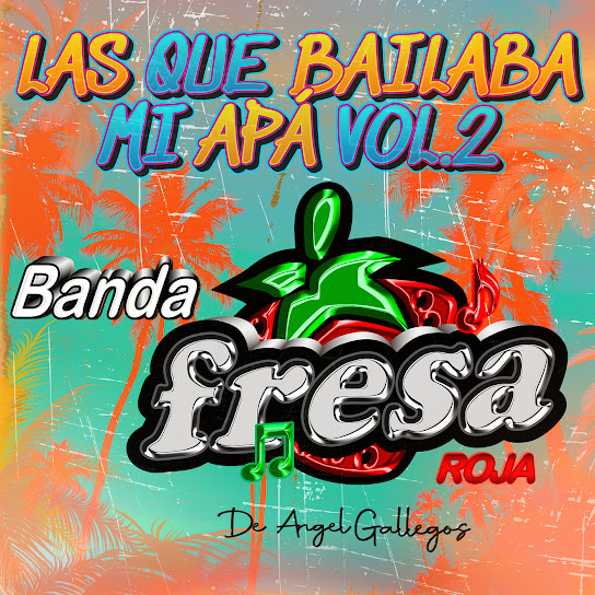 Las Que Bailaba Mi Apá Vol.2