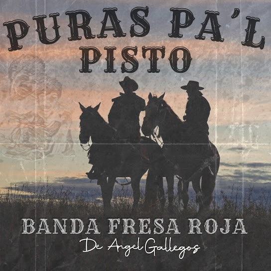 Puras Pa'l Pisto