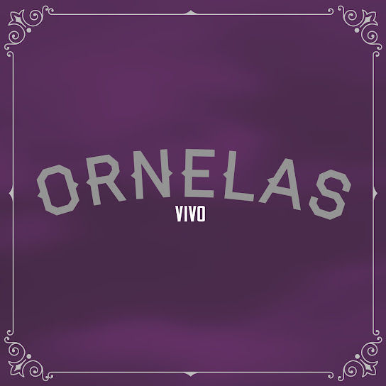 Ornelas Vivo