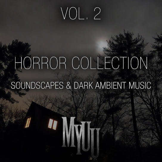 Horror Collection, Vol. 2: Soundscapes & Dark Ambient Music