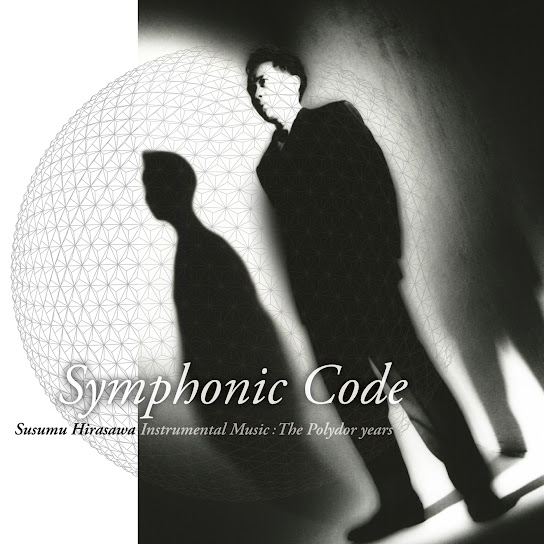 Symphonic Code | Susumu Hirasawa Instrumental Music: The Polydor Years