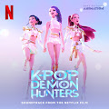 KPop Demon Hunters (Soundtrack from the Netflix Film)