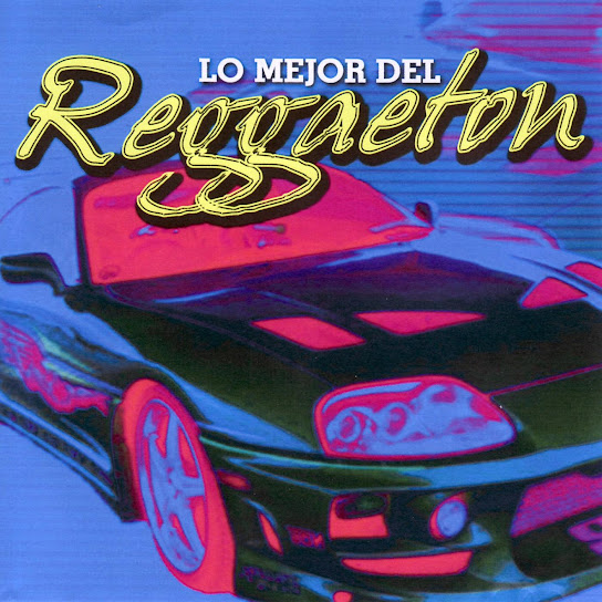 Lo Mejor Del Reggaeton