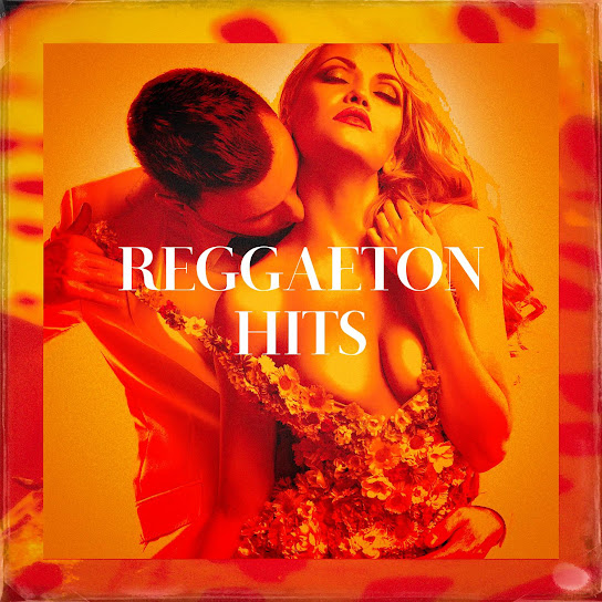 Reggaeton Hits