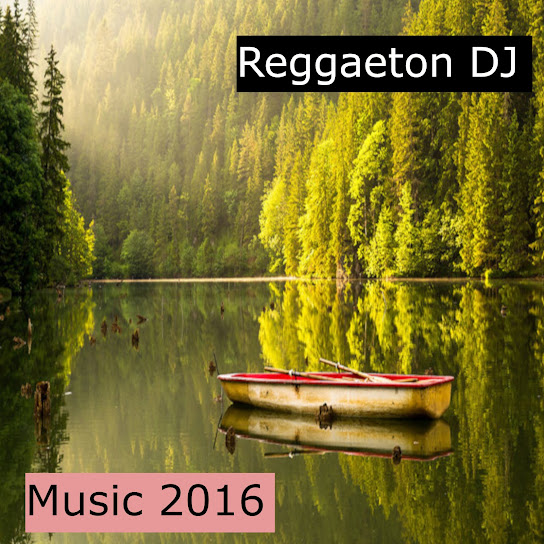 Reggaeton Music 2016