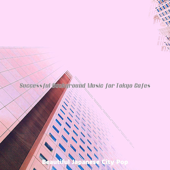 Successful Background Music for Tokyo Cafes