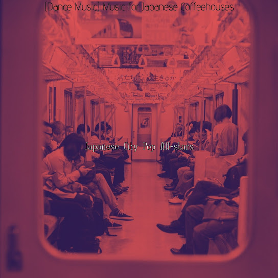 (Dance Music) Music for Japanese Coffeehouses