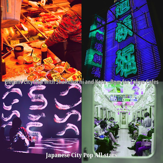 Elegant City Pop with Shakuhachi and Koto - Bgm for Tokyo Cafes