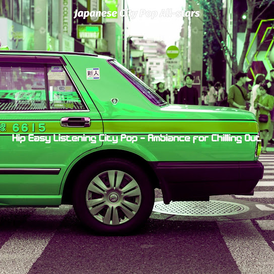 Hip Easy Listening City Pop - Ambiance for Chilling Out