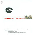 Truth, Cry and Lie