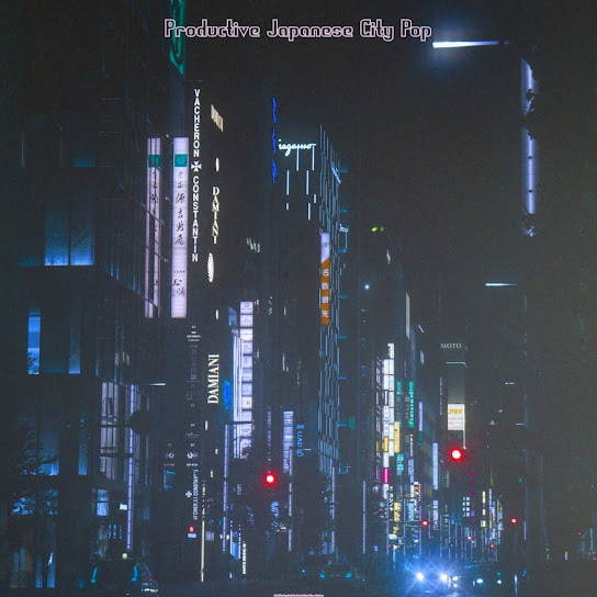 Mind-blowing Music for Retro Tokyo Vibes - City Pop