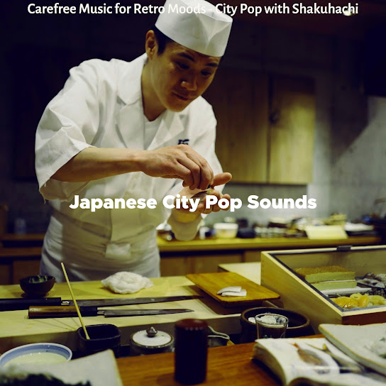 Carefree Music for Retro Moods - City Pop with Shakuhachi
