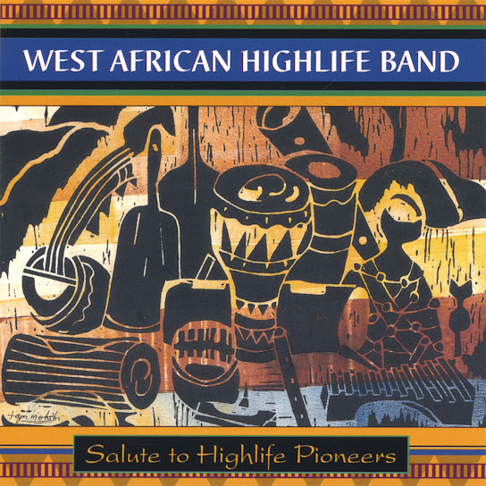 Salute to Highlife Pioneers