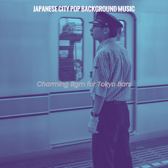 Charming Bgm for Tokyo Bars
