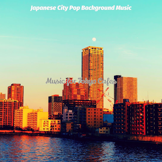 Music for Tokyo Cafes