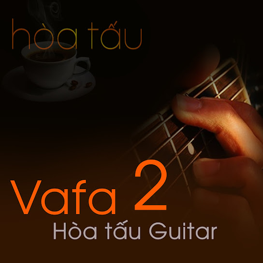 Hòa tấu Vafa 2 - Hòa tấu Guitar