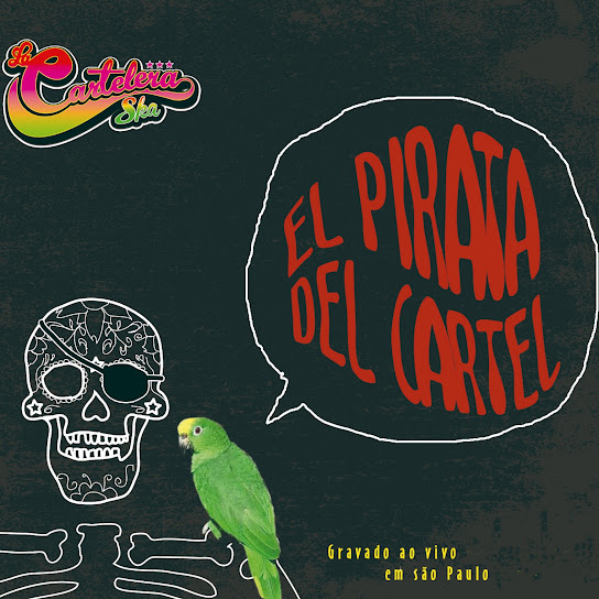 El Pirata del Cartel (Gravado ao vivo em Sao Paulo) (Live)