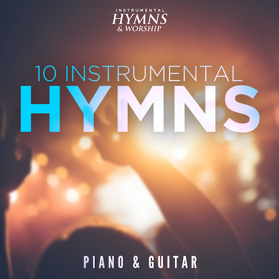 Instrumental Hymns (10 Classic Hymns)