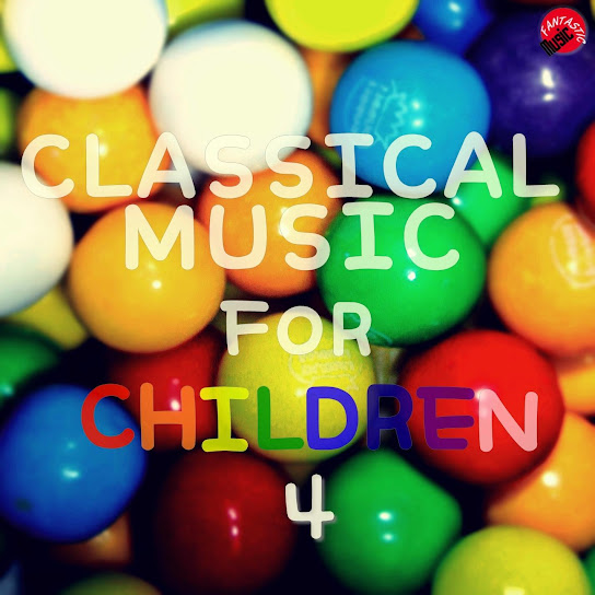 Classical music for children 4