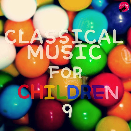 Classical music for children 9