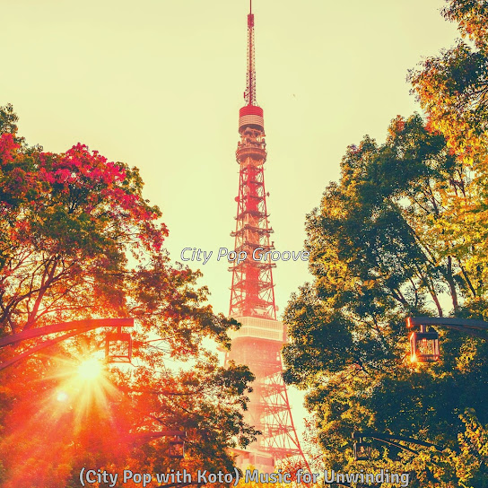 (City Pop with Koto) Music for Unwinding