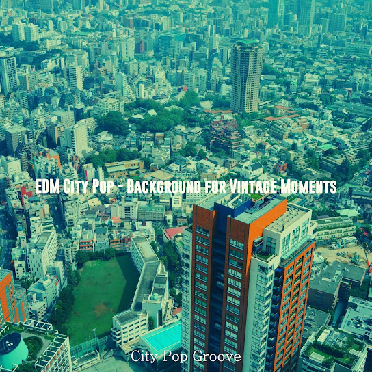 EDM City Pop - Background for Vintage Moments