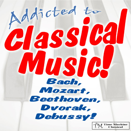 Bach, Mozart, Beethoven, Dvorak, Debussy!