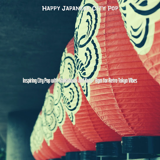 Inspiring City Pop with Shakuhachi and Koto - Bgm for Retro Tokyo Vibes