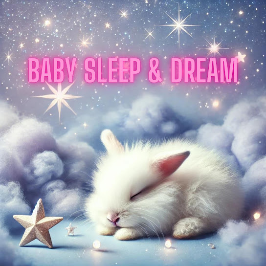 Baby Sleep & Dream