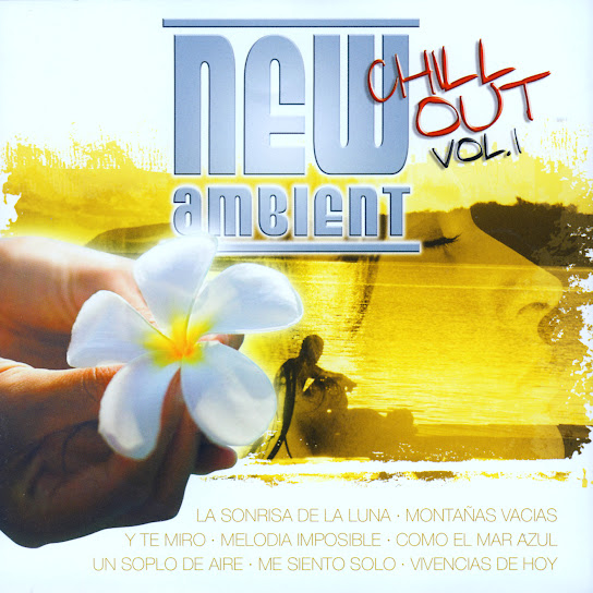 New Ambient Chill Out Vol.1