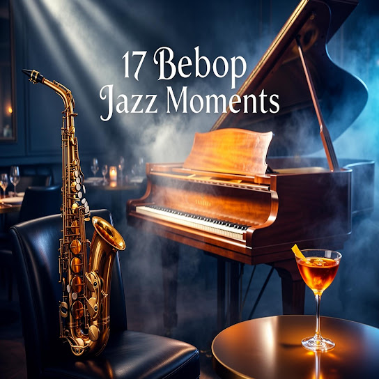 17 Bebop Jazz Moments