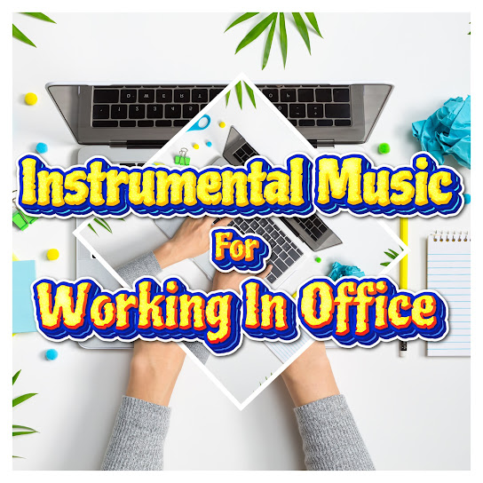 Relaxing Chill Instrumentals For Working