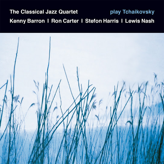 Play Tchaikovsky (feat. Kenny Barron, Ron Carter, Stefon Harris & Lewis Nash)