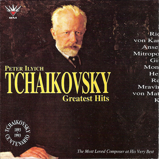 Peter Ilyich Tchaikovsky Greatest Hits