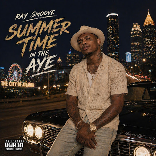 RAY SMOOVE (SUMMER TIME IN THE AYE)