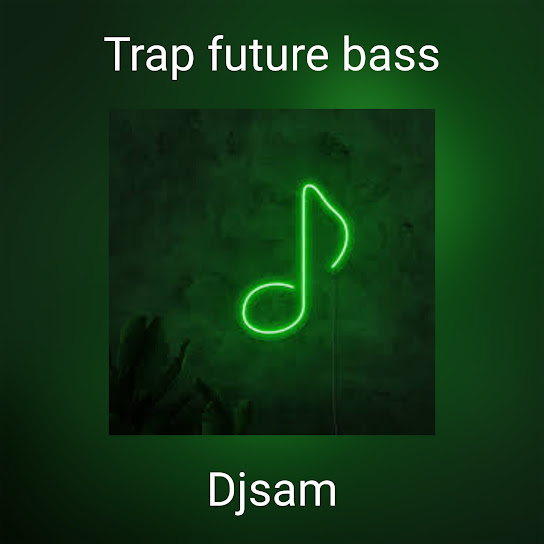 Trap future bass
