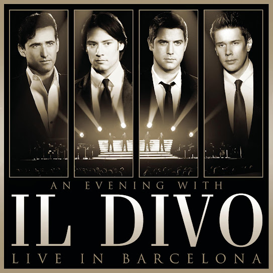 An Evening With Il Divo: Live in Barcelona