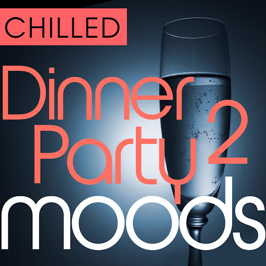 Chilled Dinner Party Moods 2 - 36 Favourite Sax and Guitar Smooth Grooves