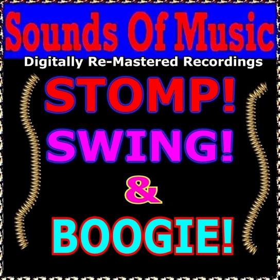 Sounds Of Music pres. Stomp! Swing! & Boogie!