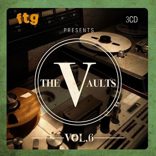 FTG Presents The Vaults Vol.6