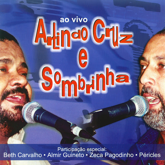 Arlindo Cruz e Sombrinha (Ao vivo)