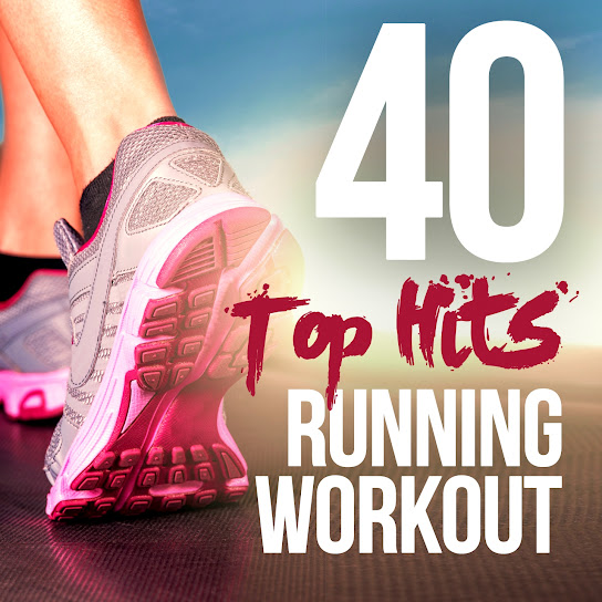40 Top Hits for Running and Workout