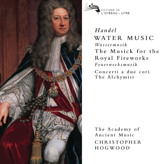 Handel: Water Music/Music for the Royal Fireworks etc.