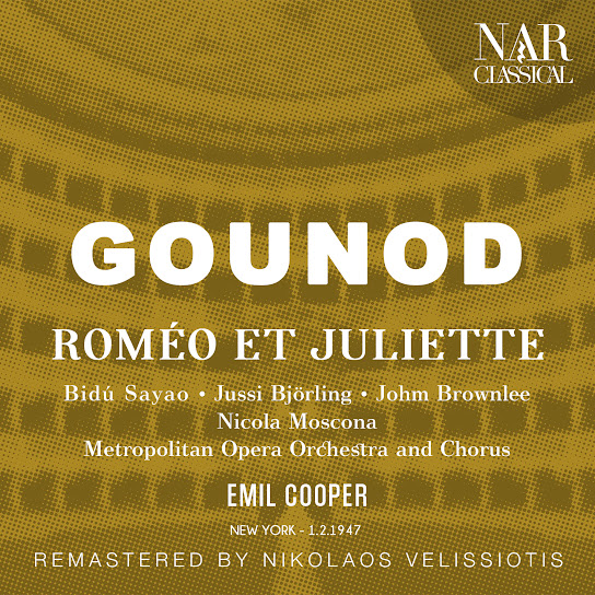 GOUNOD: ROMÉO ET JULIETTE