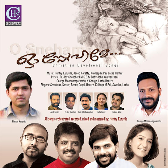 O Snehame - Malayalam Christian Devotional Songs