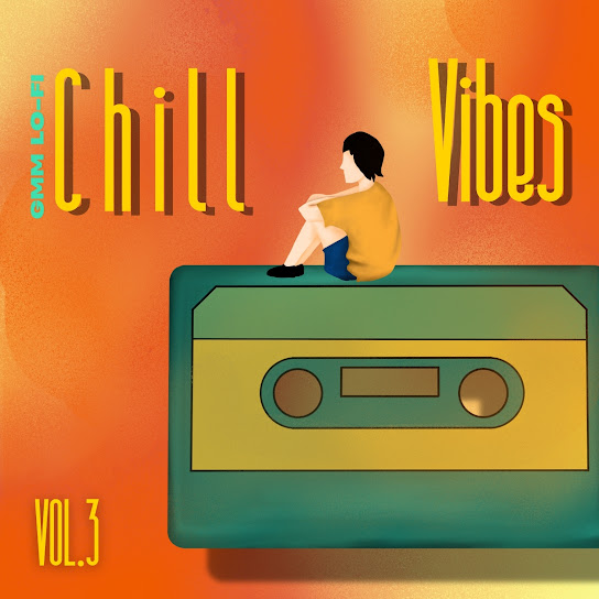 GMM LO-FI CHILL VIBES VOL.3
