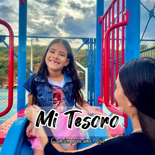 Mi Tesoro (Cancion para una Hija)